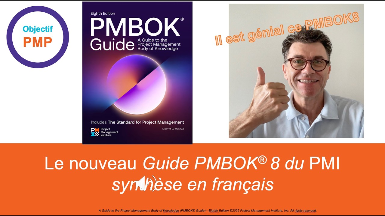 Présentation en français du nouveau PMBOK8 du PMI en 10mn