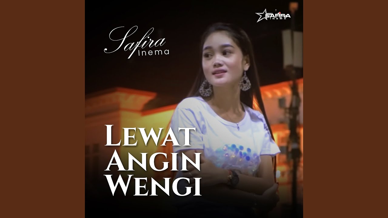 Safira Inema - Lewat Angin Wengi (Pop Dangdut)