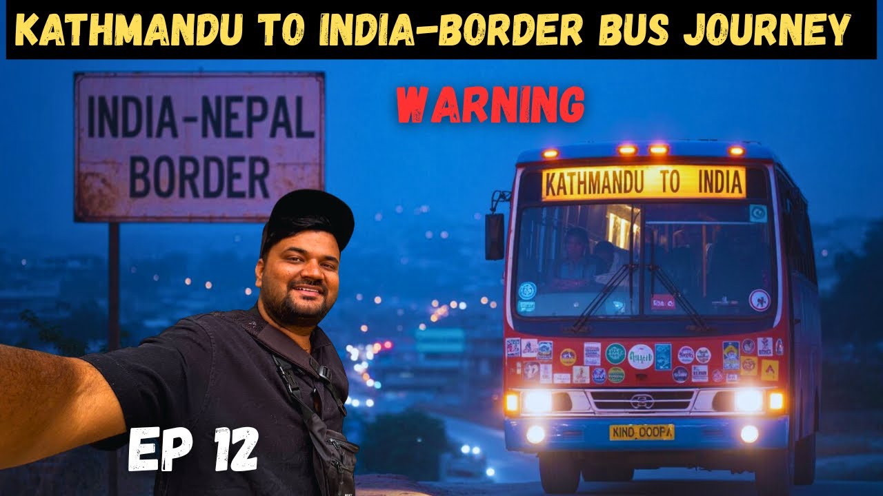 Kathmandu to India Border by Bus | full journey | bus timings | Nepal EP 12 | Nepal to India bus