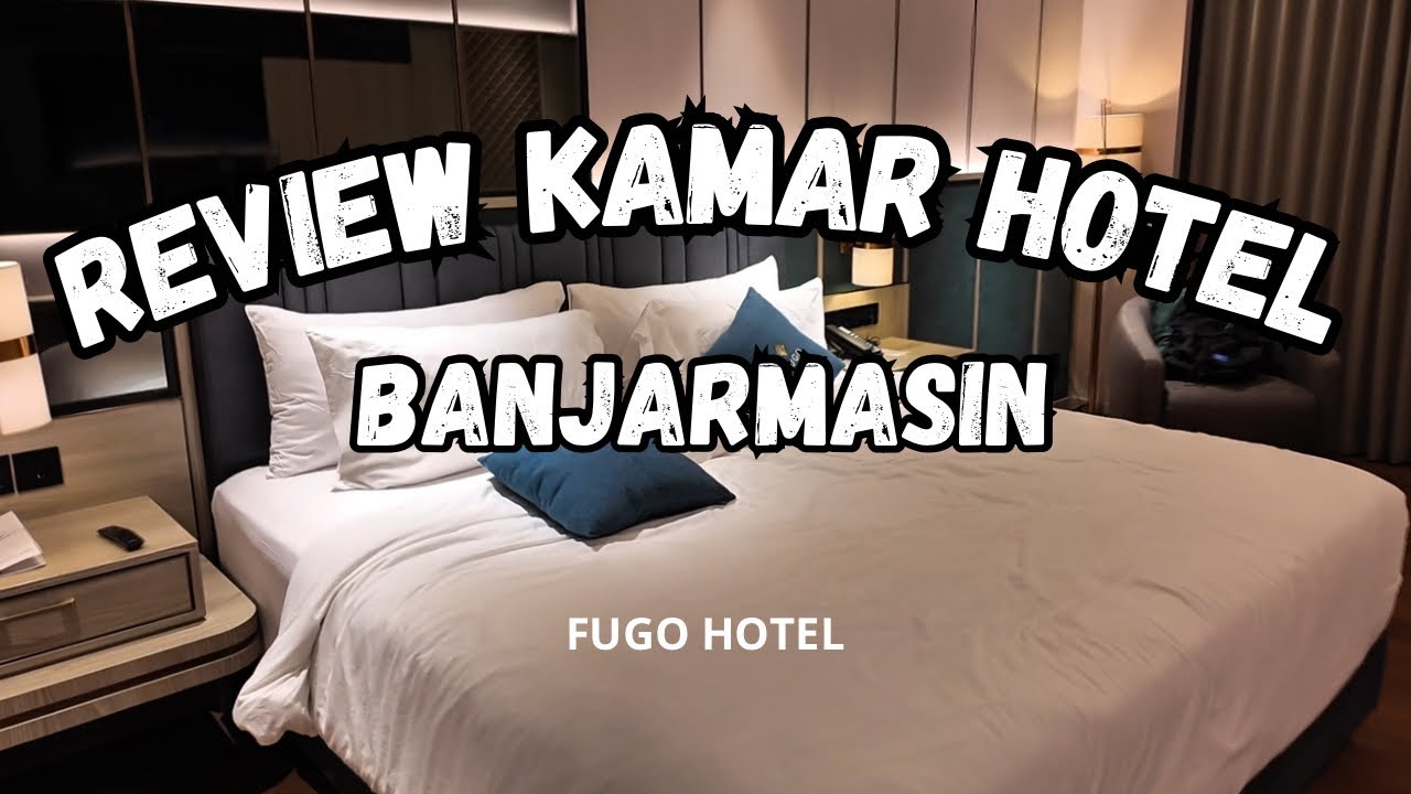 [kalsel] ini Hotel Favorite gua di Banjarmasin | Review lengkap Kamar Hotel Fugo, Banjarmasin.