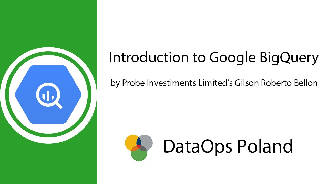 DataOps Poland #12 Introduction to Google BigQuery
