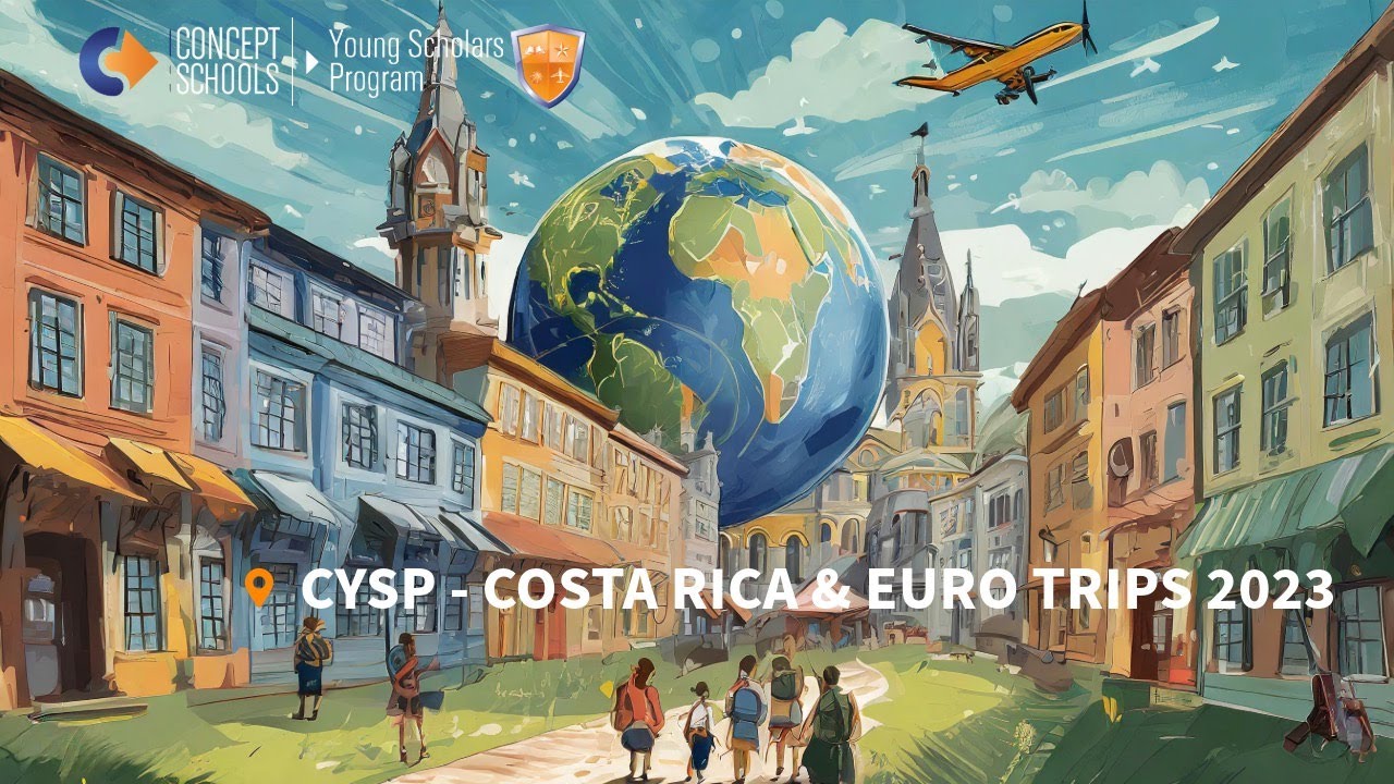 CYSP COSTA RICA & EURO TRIPS 2023 - Concept Schools