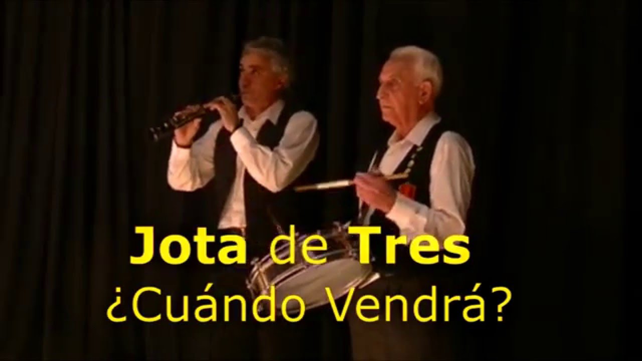 26- Jota de Tres ó ¿Cuando vendrá?