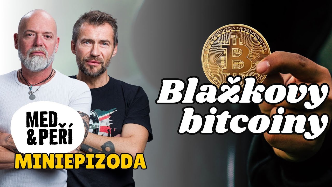 Blažkovy bitcoiny (Slezáček & Shorf)