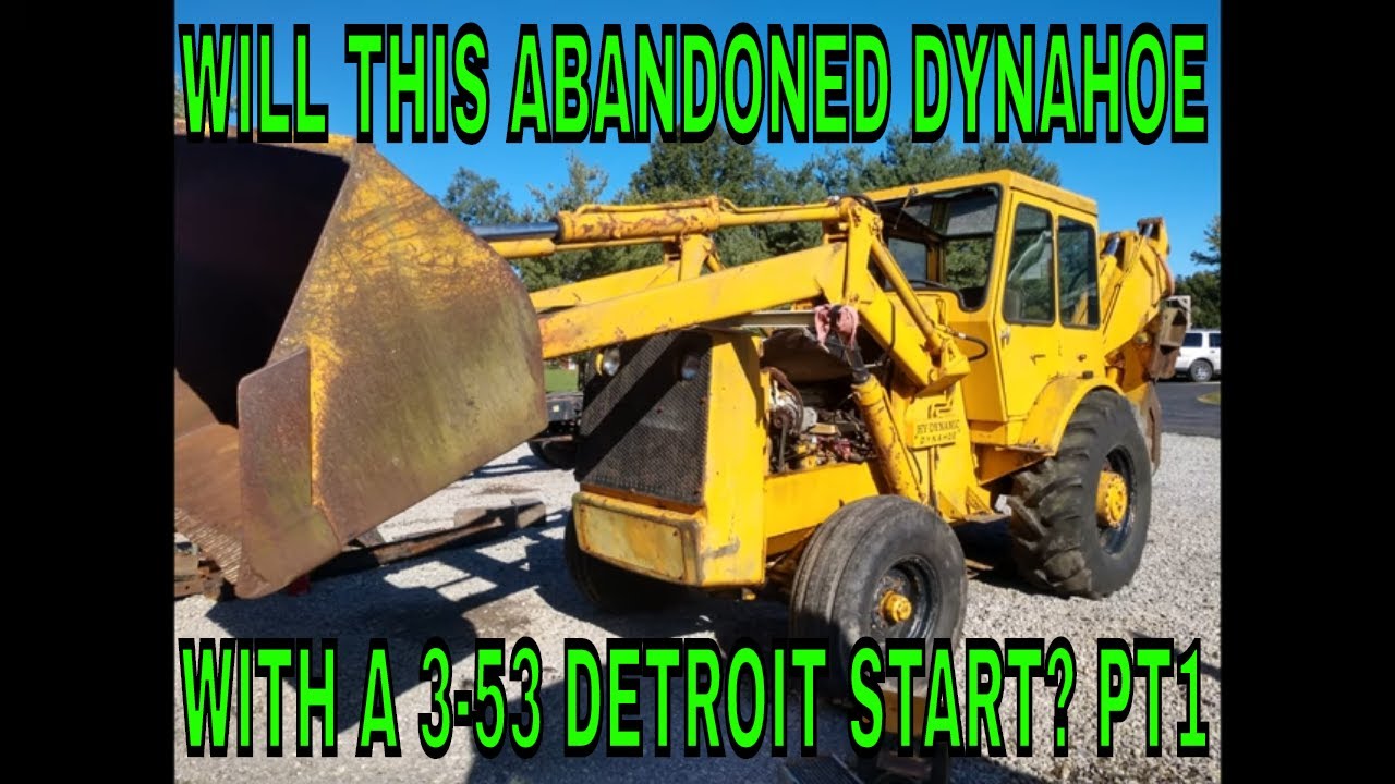 WILL IT START? ABANDONED DYNAHOE 3-53 2 STROKE DETROIT DIESEL!