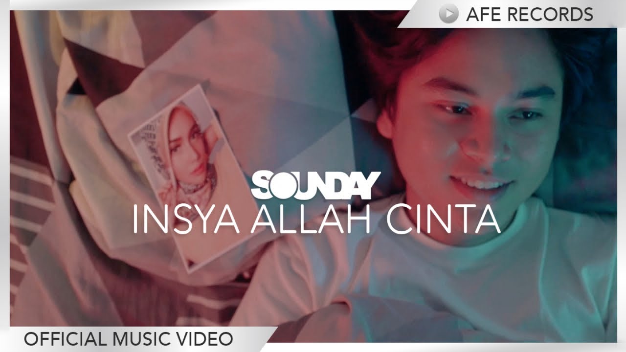 Sounday - Insya Allah Cinta (Official Music Video)