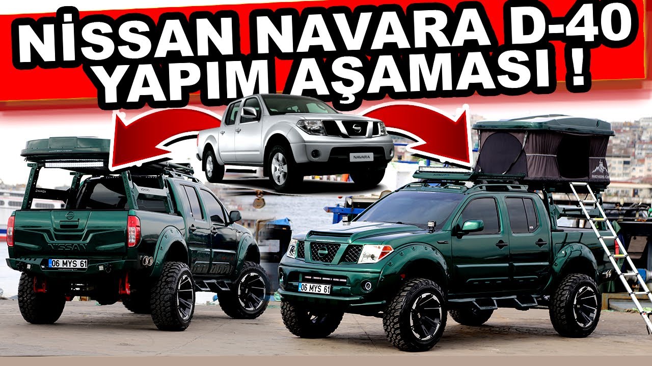 Nissan Navara D-40 Off-Road Yapım Aşaması !