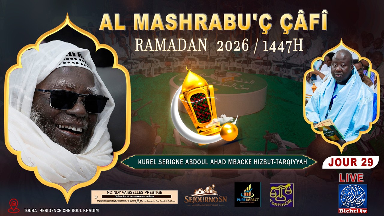 🔴LIVE TOUBA | Al Mashrabu'ç-Çâfî – 29 ème Jour du Ramadan 1447H/ 2026 🌙 | Résidence Cheikhoul Khadim