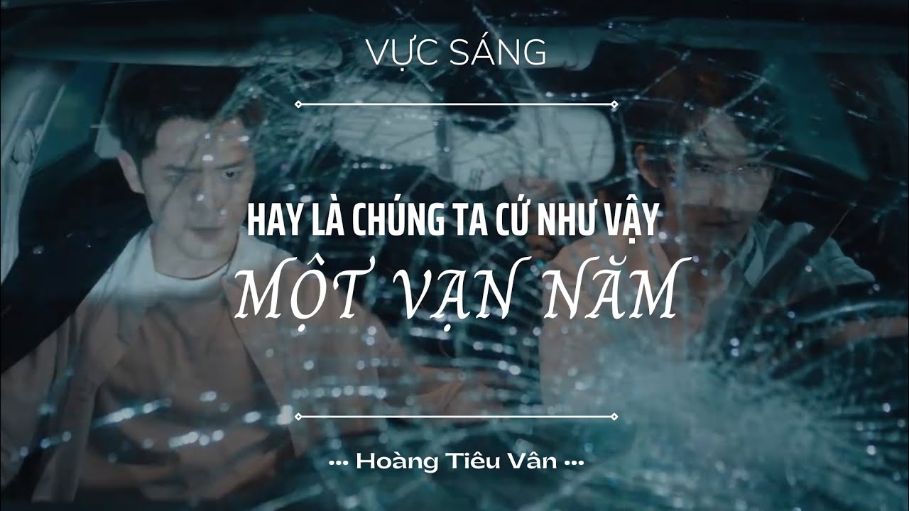 Vực · Sáng (光·渊) x Hay là chúng ta cứ như vậy một vạn năm | Nguyên tác: Đọc Thầm