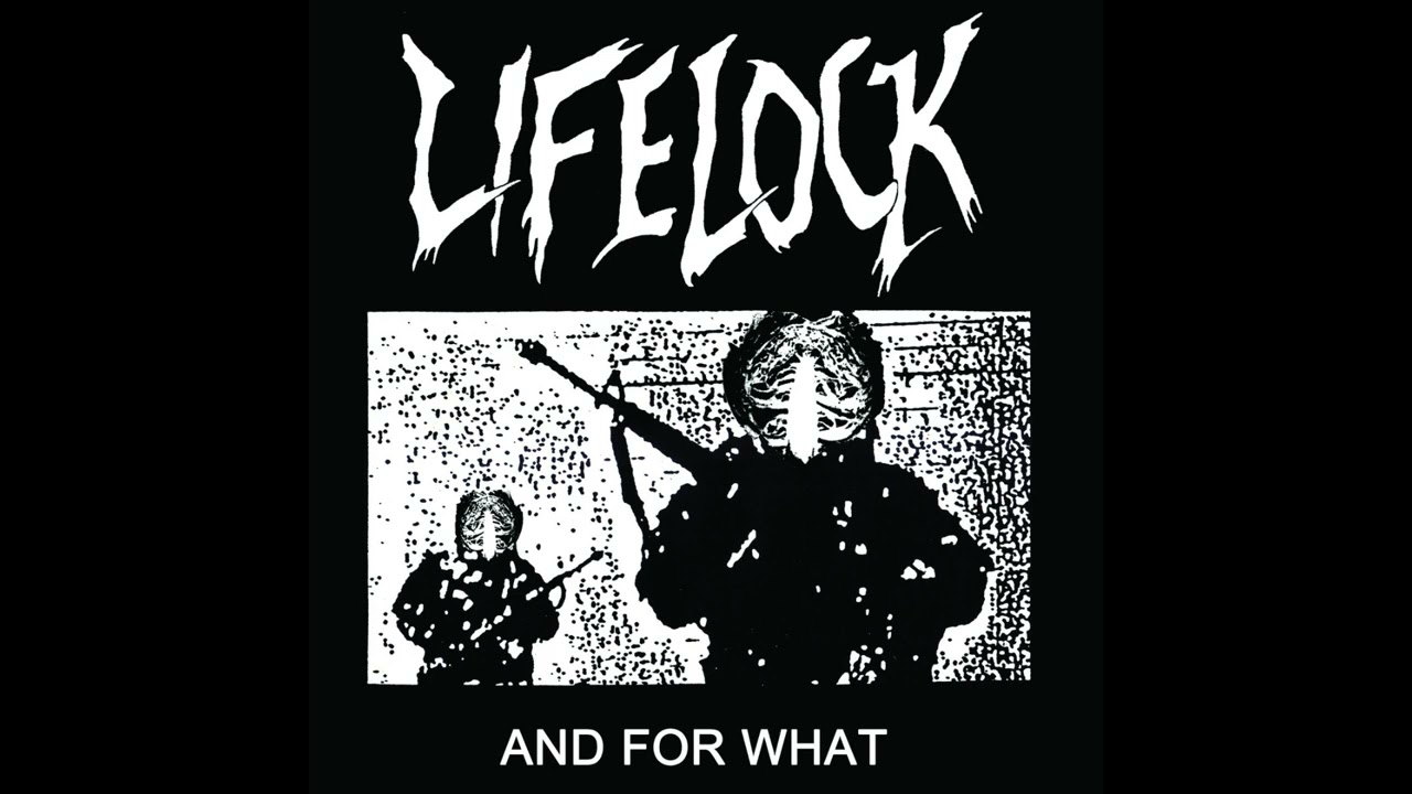 LIFELOCK - And For What 7