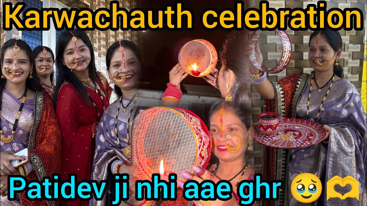 My 4th //🥰🌚 karwachauth celebration🎉💖 