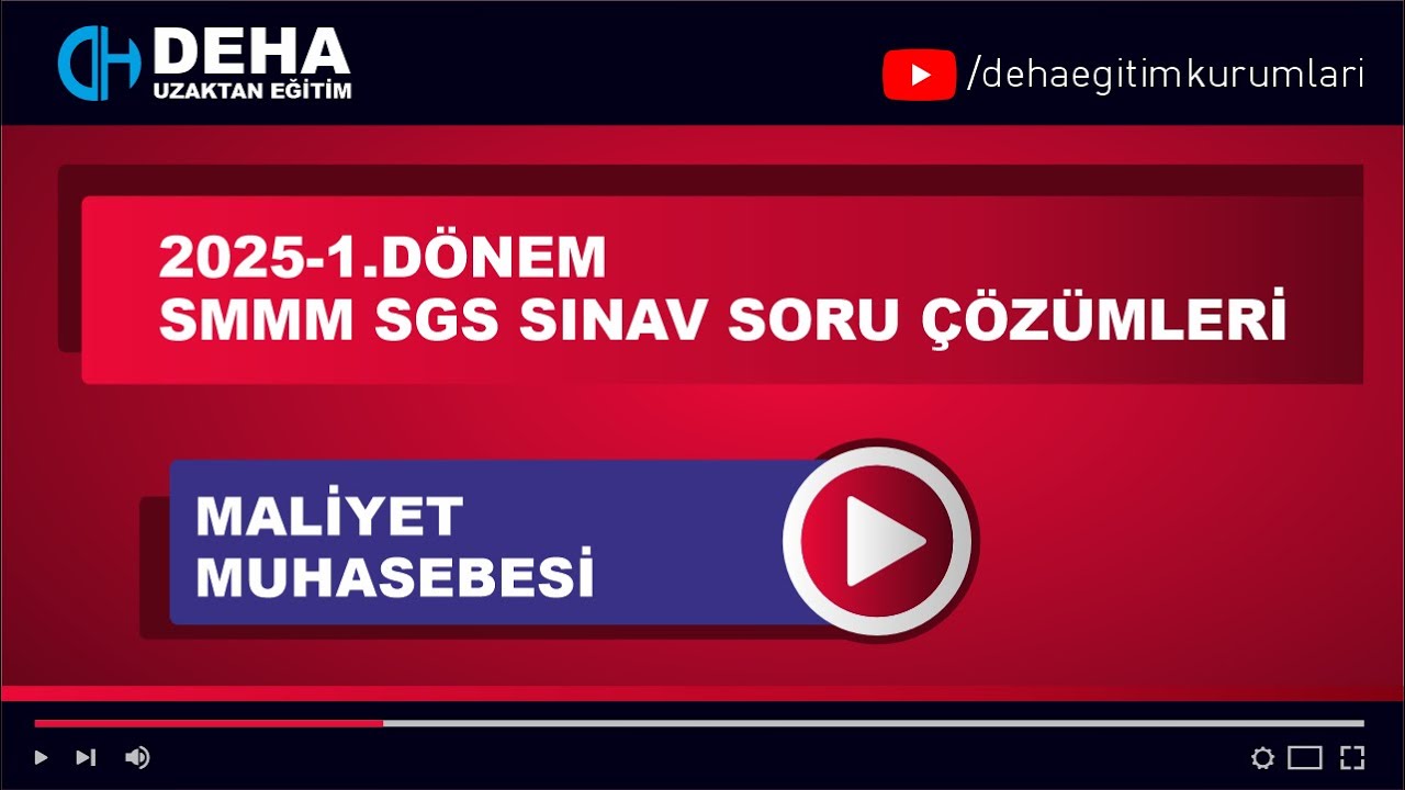 2025-1. DÖNEM SGS STAJA GİRİŞ SINAVI MALİYET MUHASEBESİ ÇIKMIŞ SINAV SORU ÇÖZÜMLERİ