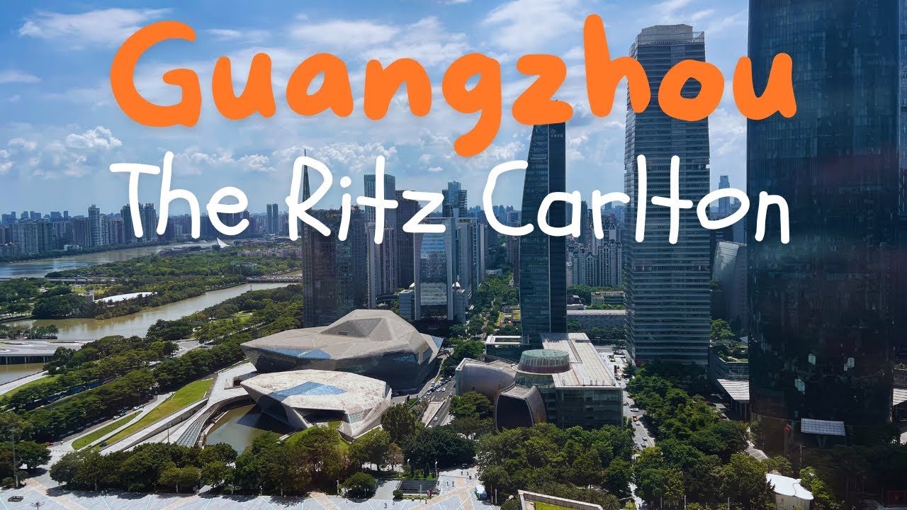 Роскошный отдых в отеле Ritz-Carlton Guangzhou | Знакомство с главными достопримечательностями Гу...