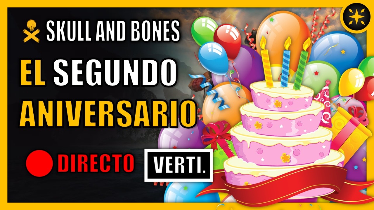 🎉 Vertical 🎉 El Segundo Aniversario | Skull and Bones 🎉