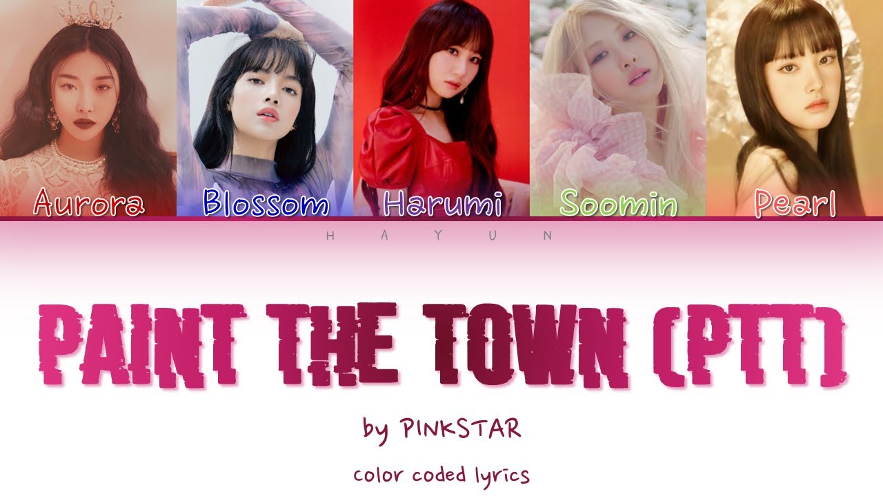 How Would My Girl Group Sing - PTT (Paint The Town) ~ LOONA(이달의 소녀) (Color Coded Lyrics)