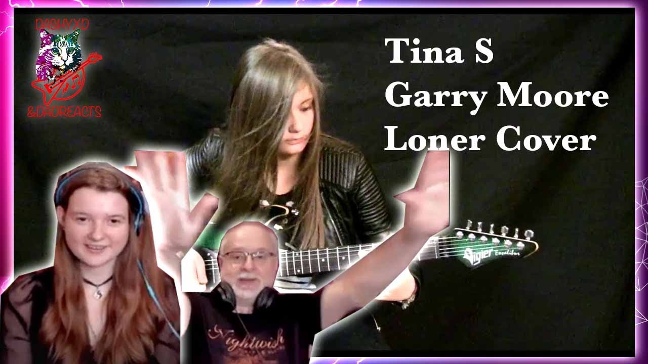 TINA S - THE LONER COVER (Dad&DaughterFirstReaction)