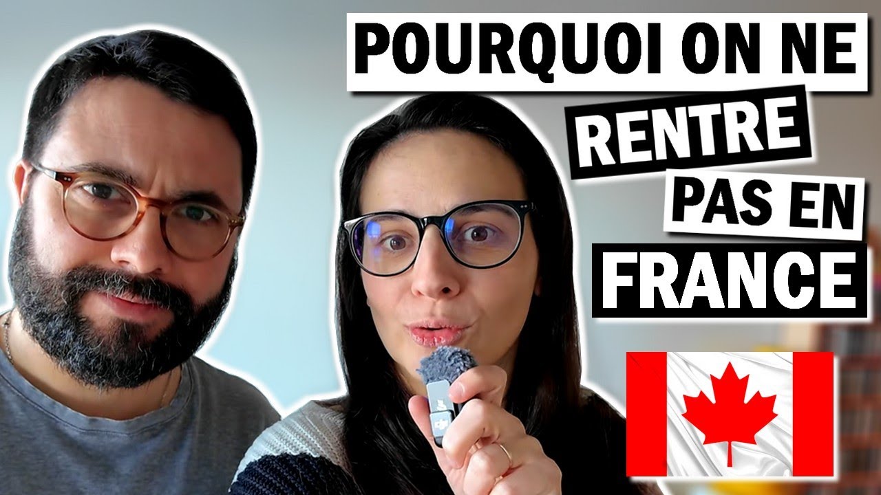 VIVRE au QUÉBEC / CANADA : POURQUOI on ne reviendra JAMAIS en FRANCE ! 🇨🇦