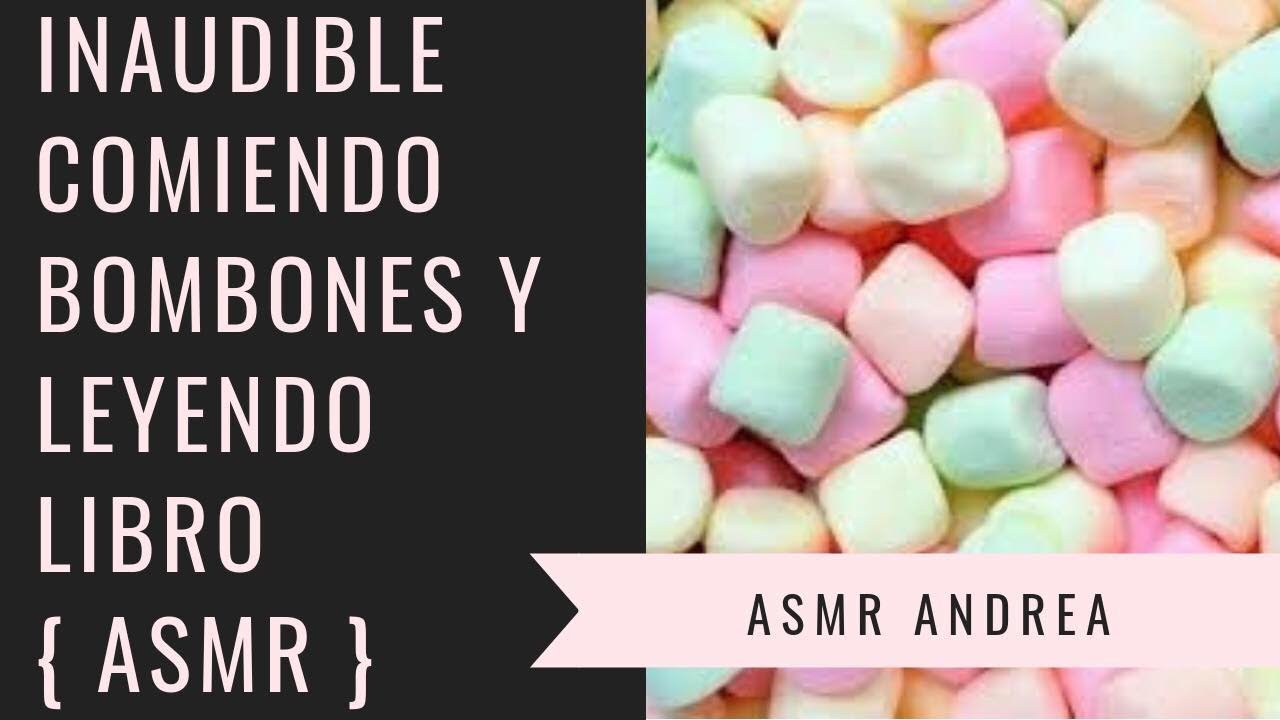 [ ASMR ] Inaudible comiendo bombones, Sonidos de la boca, Eating Sounds Marshmallows. 🦋 E