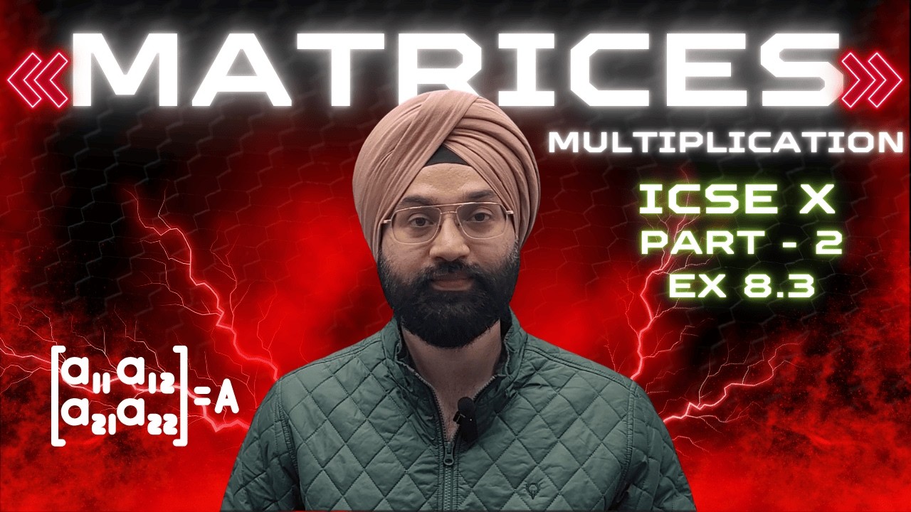 Ex 8.3 Matrix multiplication - ICSE X by Gagan Sir #edutopper #gagansir #mlaggarwalclass10solutions
