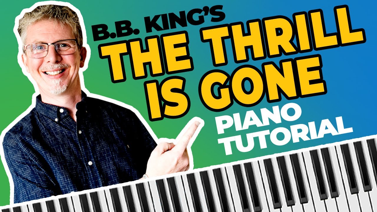 Blues Piano Lesson  | BB King's The Thrill Is Gone - Easy Piano Version