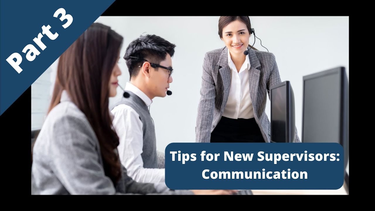 Communication | 5 Tips For New Supervisors