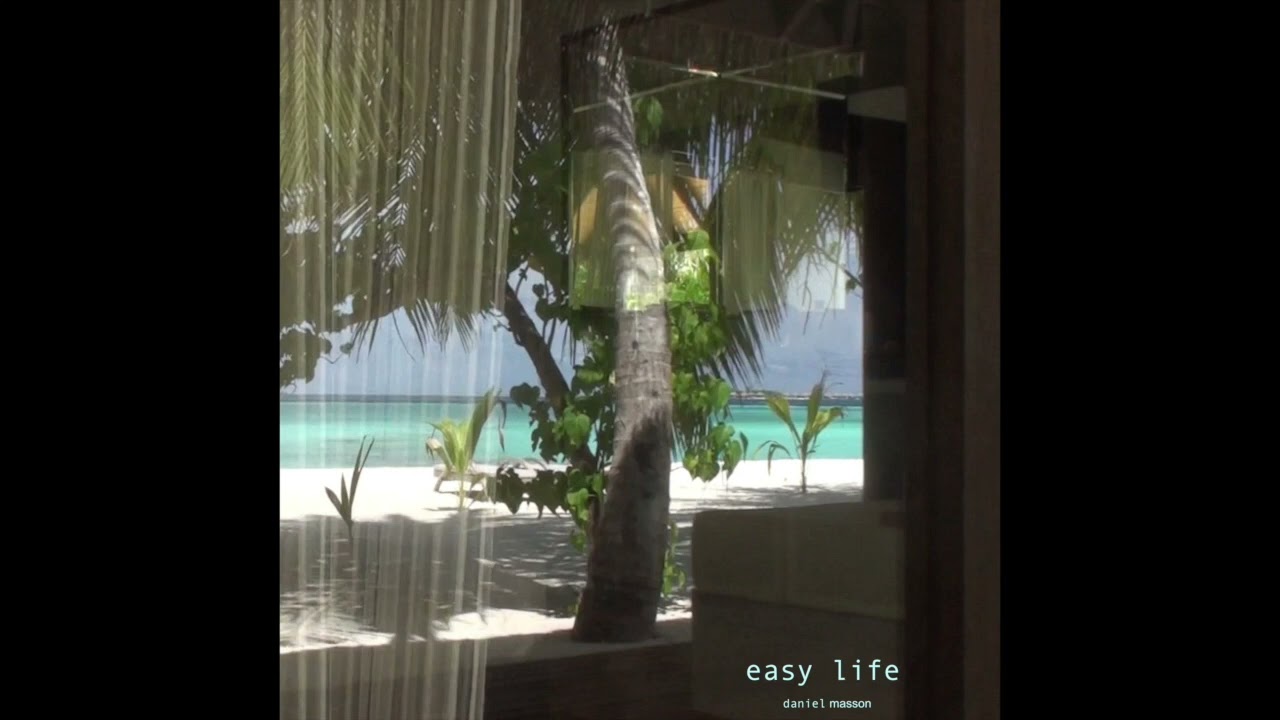 Daniel Masson - Easy Life