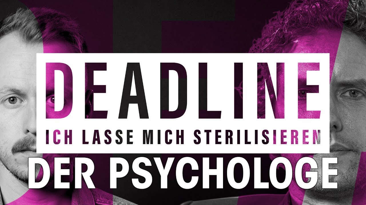 Psychologe: Mehr Freiheit im Leben durch Sterilisation? | DEADLINE