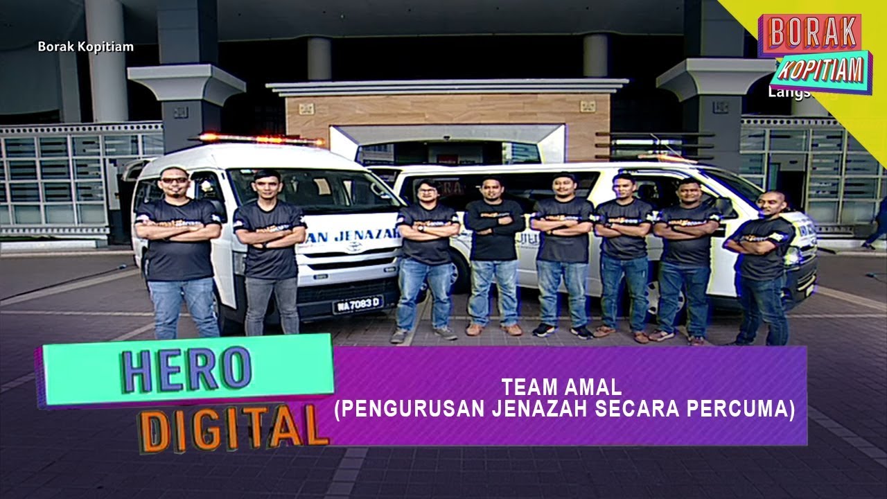 Hero Digital: Team Amal (Pengurusan Jenazah Secara Percuma) | Borak Kopitiam (10 November 2019)