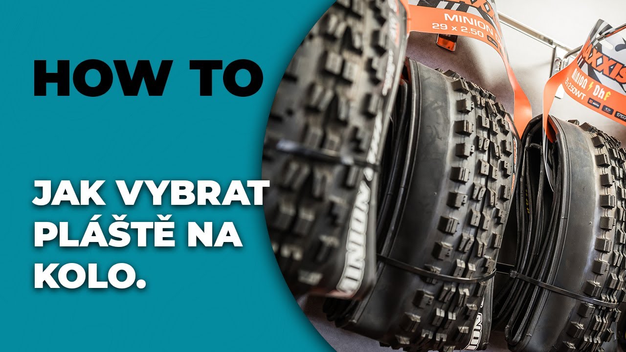 HOW TO: Jak vybrat pláště na kolo