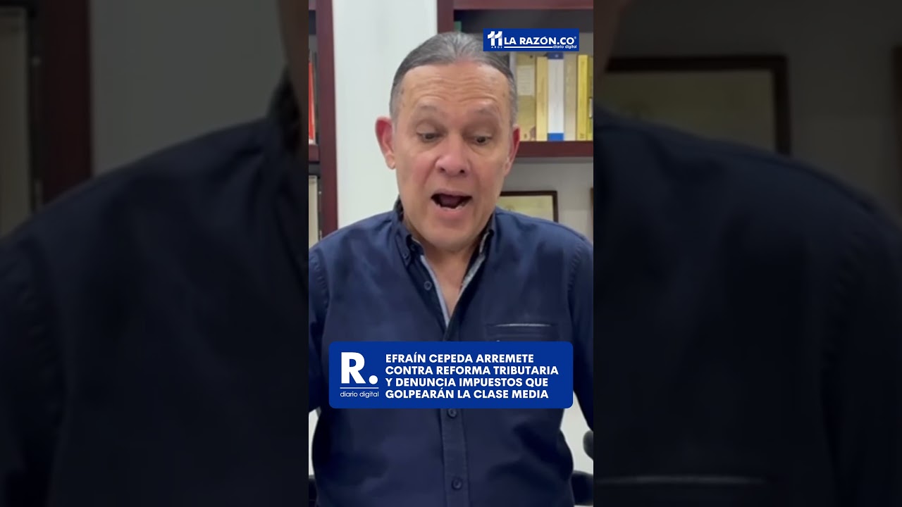 Efra&iacute;n Cepeda arremete contra reforma tributaria y denuncia impuestos que golpear&aacute;n&nbsp;la&nbsp;clase&nbsp;media