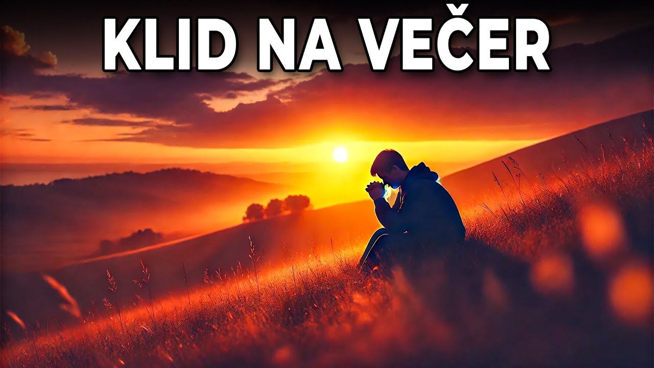 VEČERNÍ MODLITBA ZA MÍR – UVOLNĚNÍ BŘEMĚ DNE