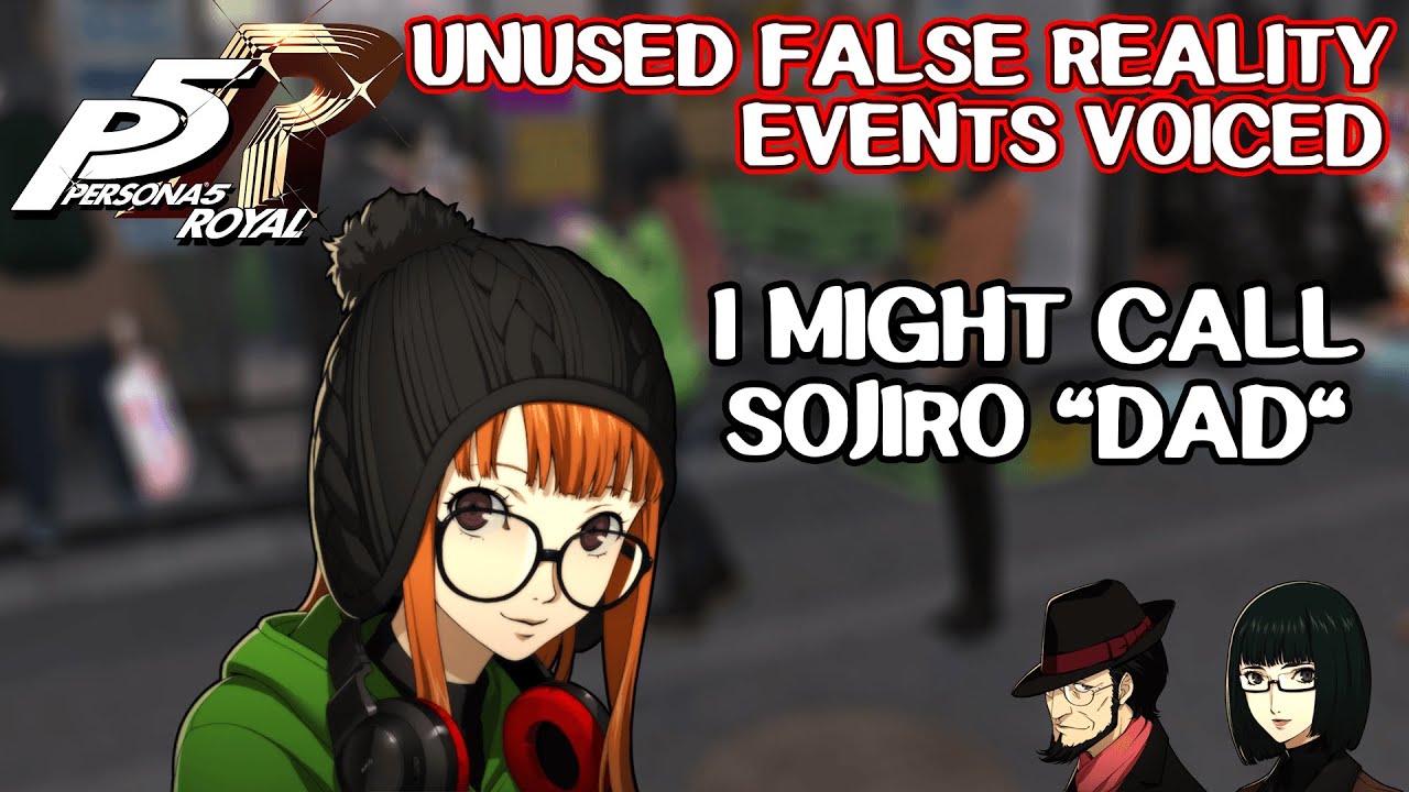 Unused false reality events VOICED - Persona 5 Royal