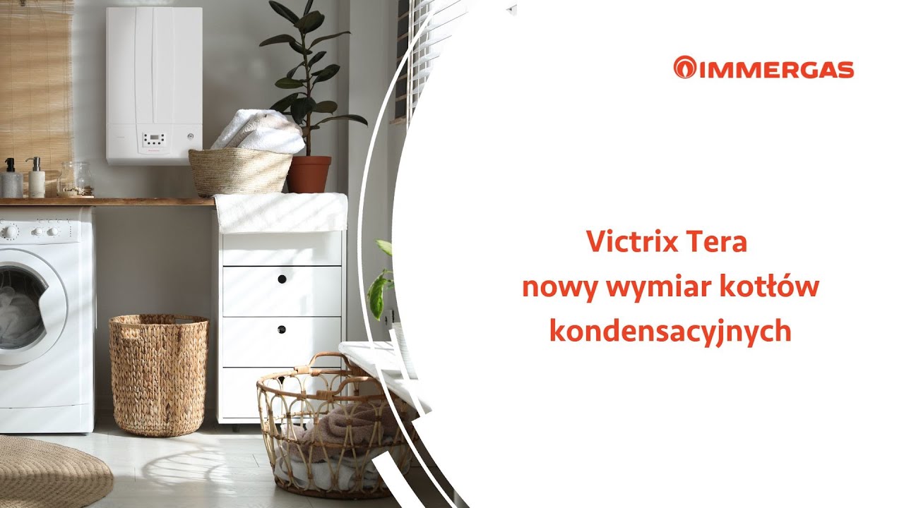 Victrix Tera - nowy wymiar kotł&oacute;w kondensacyjnych