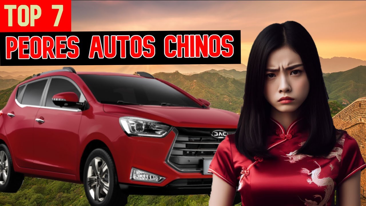 7 Autos CHINOS que son BASURA | &iexcl;&iexcl;No los compres!!