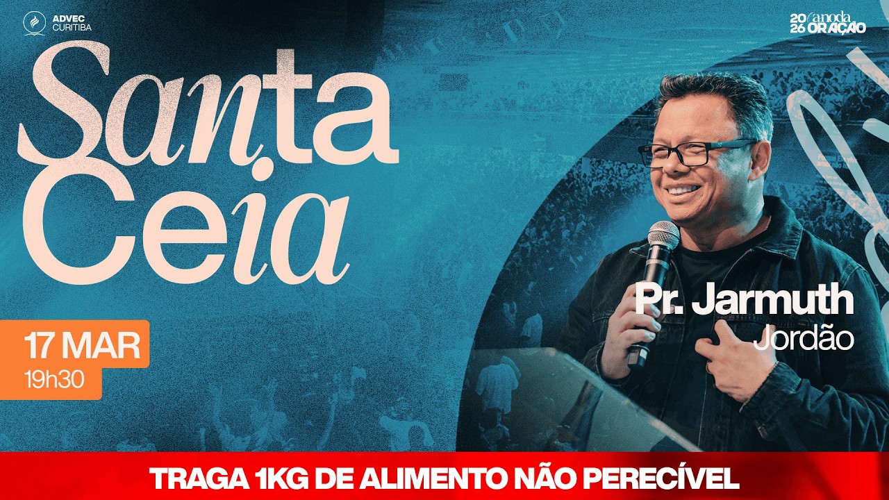 CULTO DE SANTA CEIA | PR. Jarmuth Jordão | 17/03/2026