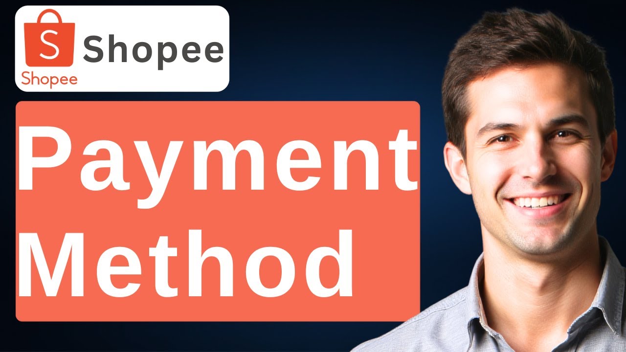 How To Change Payment Method On Shopee [2026 Guide]
