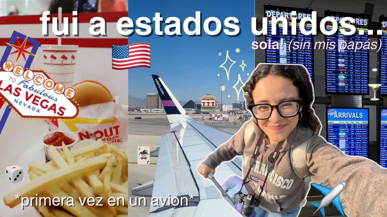 viajando por primera vez a EUA *sola*