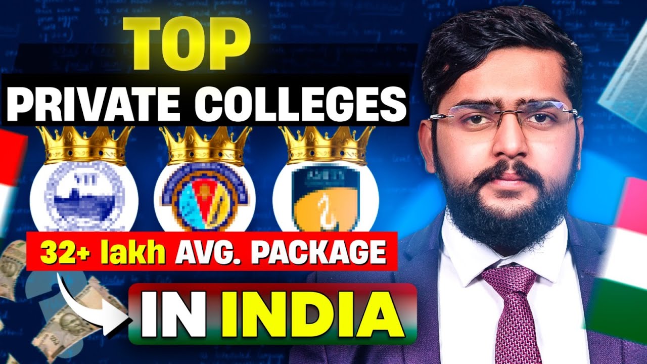 Best Private colleges in India |  List of top 10 Private colleges | Fees structure & Placement