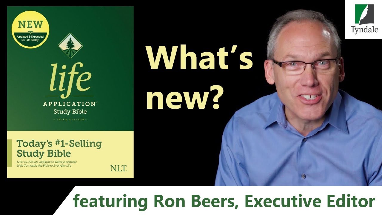 What&rsquo;s New about the Life Application Study Bible, Third Edition? (Available 10/1/19)