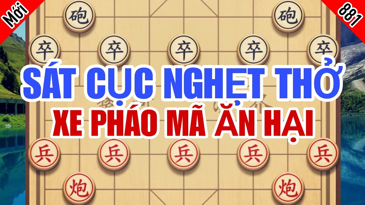 Sát Cục Nghẹt Thở, Xe Pháo Đã Cố Gắng Hết Sức Nhưng Đành Bó Tay