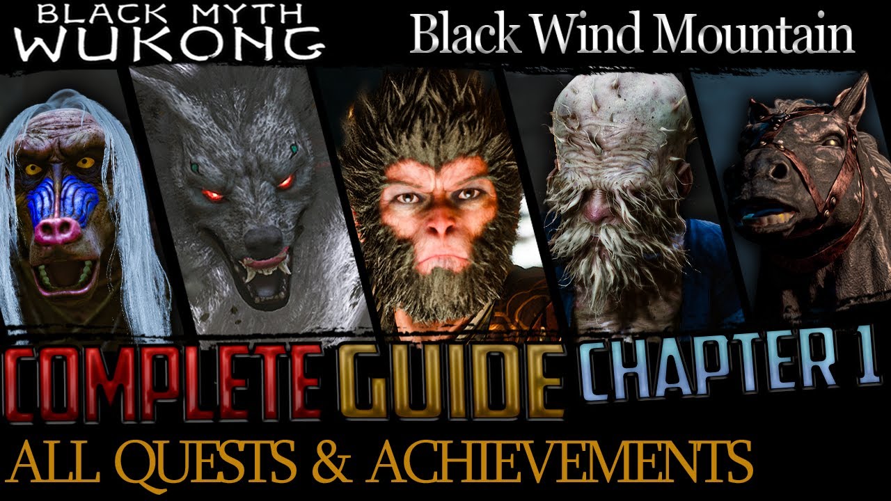 Black Myth Wukong: Полное руководство — Все задания и боссы — Глава 1 (Гора Черного Ветра)