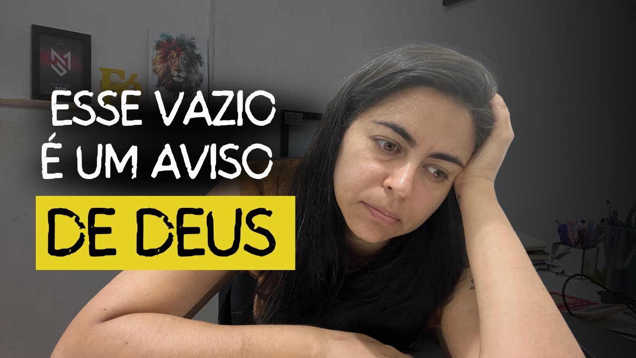 Se Você Está Sentindo um Vazio, Assista esse vídeo urgente!