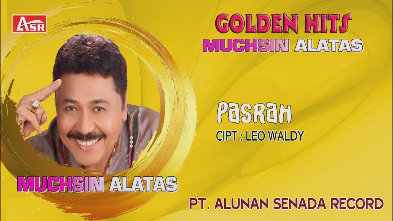 MUCHSIN ALATAS - PASRAH (Official Video Musik ) HD