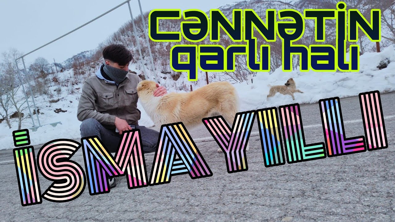 Cənnətin qarlı halı. İsmayıllı HD