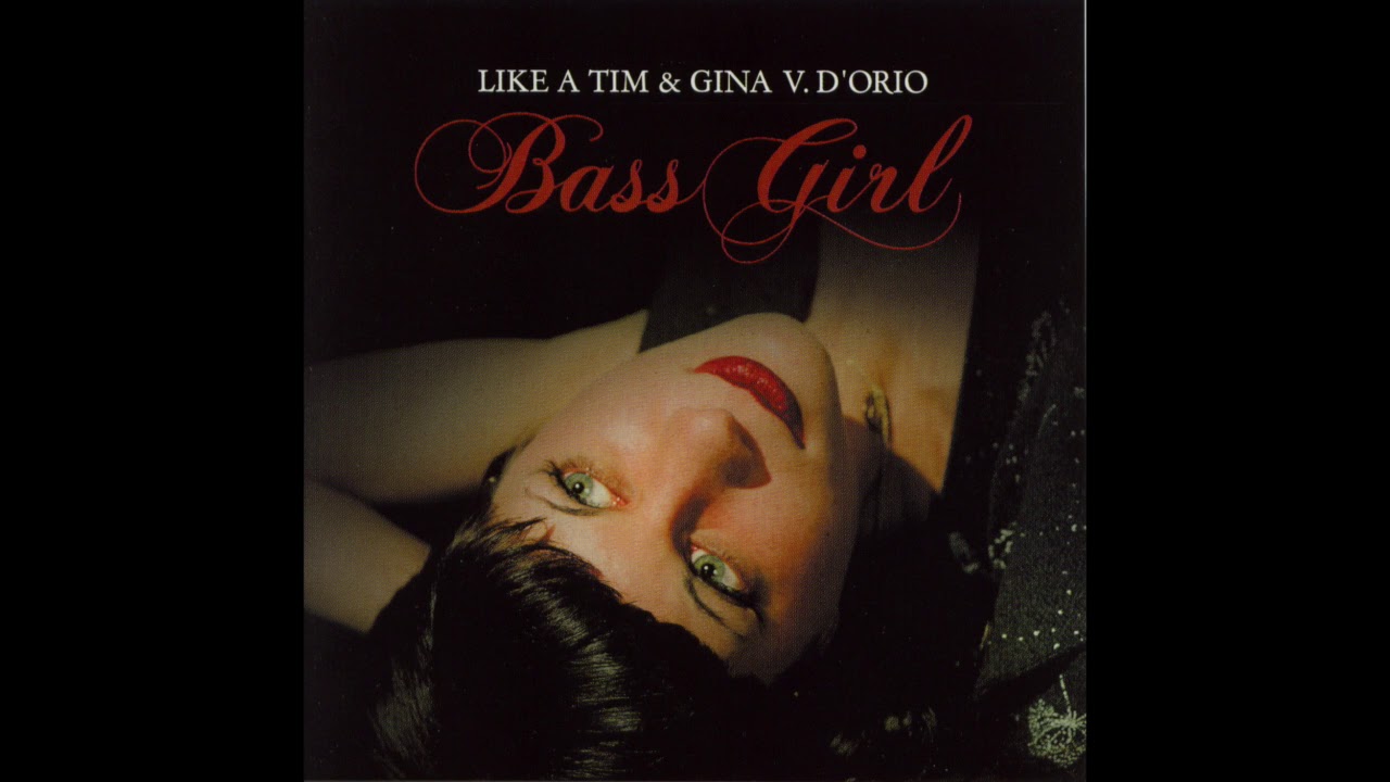 Like A Tim & Gina V. D'Orio - Bass Girl (DUB010)