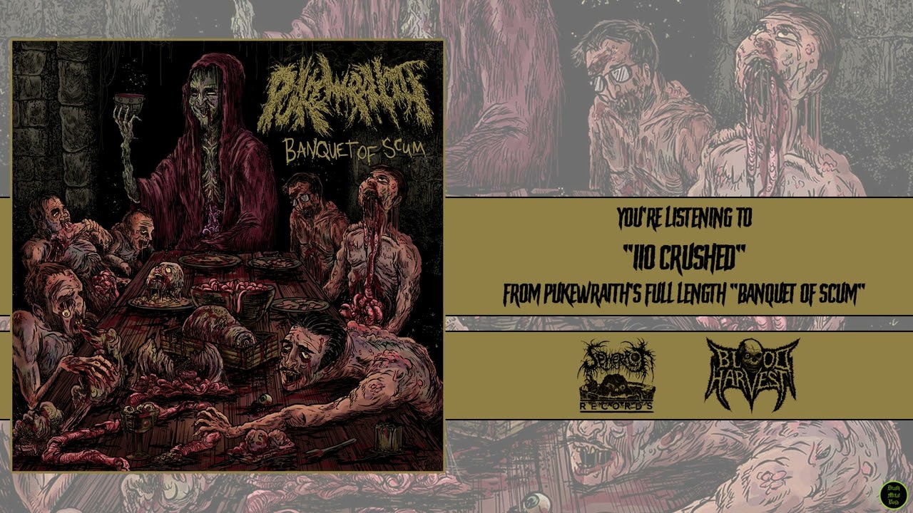 &Omega; Pukewraith - 110 Crushed &Omega; [Sewer Rot Records, 2022 / Blood Harvest Records, 2023]