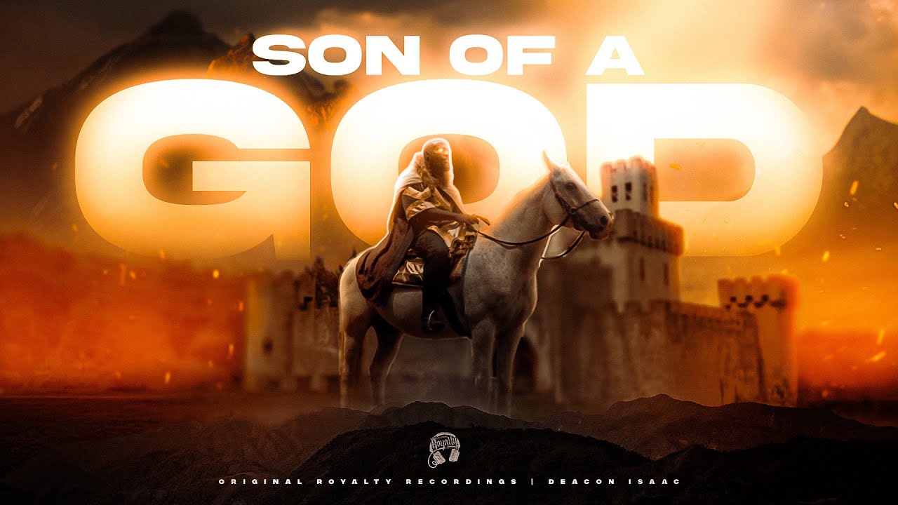 Deacon Isaac - Son Of A God 