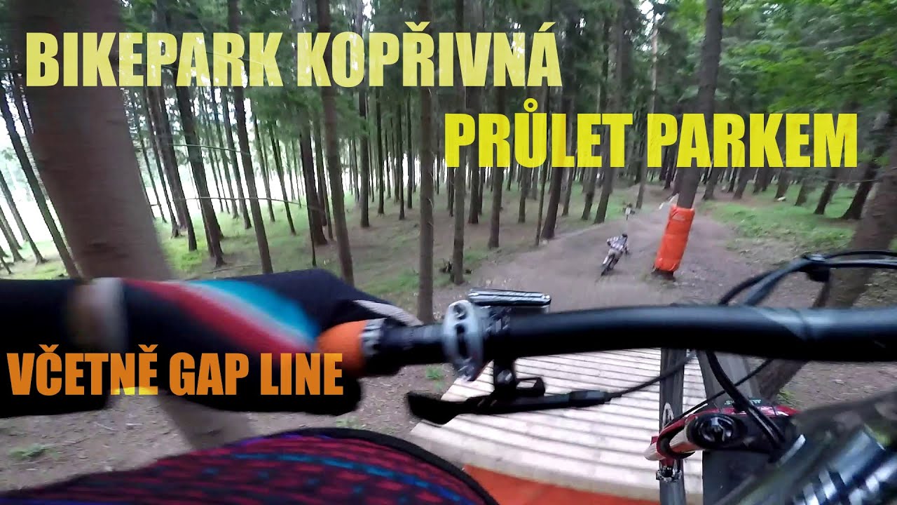 ZEVL - BIKEPARK KOPŘIVNÁ - PRŮLET PARKEM A NOVÁ GAP LINE