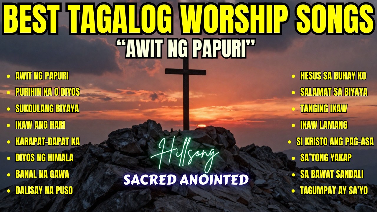 Best Tagalog Worship Songs| 