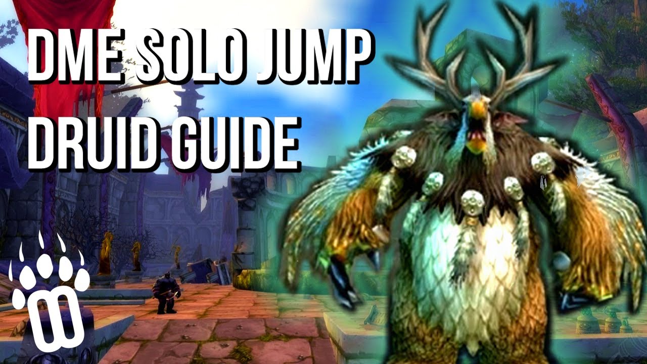 Druid Solo DME Jump Runs